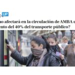 ¿Cómo afectará en la circulación de AMBA el aumento del 40% del transporte público?