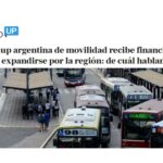 Startup argentina de movilidad recibe financiación para expandirse por la región: de cuál hablamos
