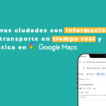 Ualabee y Google Maps se unen para democratizar el acceso a la información del transporte público