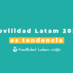 #MovilidadLatam2030: diciendo y haciendo futuro