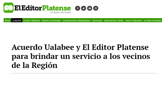 Acuerdo Ualabee y El Editor Platense para brindar un servicio a los vecinos de la Región