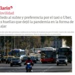 Miedo al subte y preferencia por el taxi o Uber, las huellas que dejó la pandemia en la forma de viajar