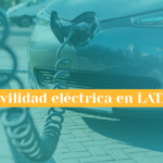 Click para conocer los avances de movilidad eléctrica en la región