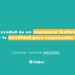 ¿Por qué las empresas tenemos que hacer algo por la Movilidad Sostenible? Conoce nuestra solución