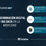 Movilidad 360°| Transformación digital y Big Data en la Movilidad