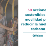 30 acciones sostenibles de movilidad para reducir la huella de carbono