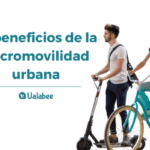 10 beneficios de la micromovilidad urbana